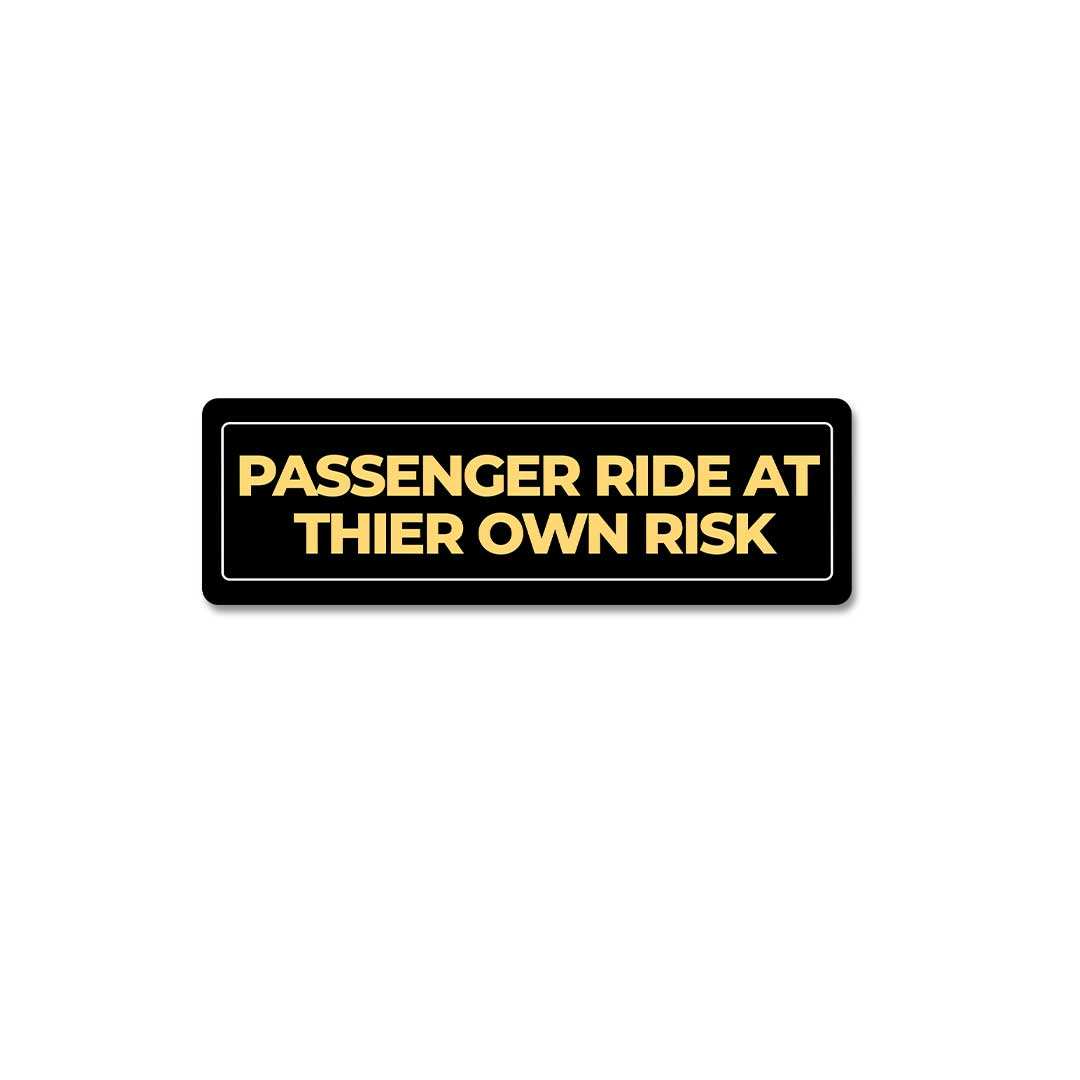 Ride At Your Own Riskds Sticker